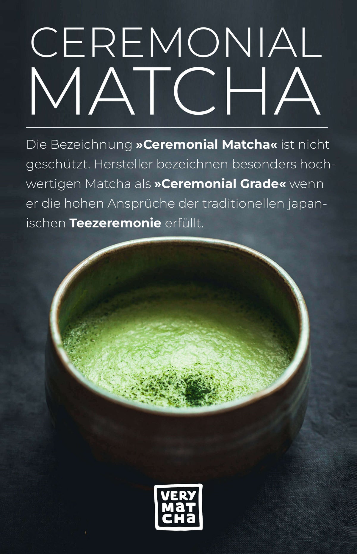 Definition: Was ist Ceremonial Matcha?